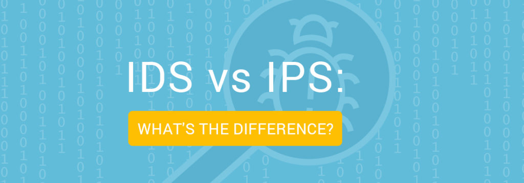 IDS vs IPS : What’s the difference? | Rokacom